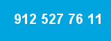 912 527 76 11 912 527 76 11